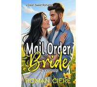 Mail Order Bride: The Extortion: an Opposites Attract, Multicultural Sweet Romance