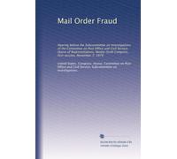 Mail Order Fraud: Hearing before the Subcommittee on Investigations of the Committee on Post Office and Civil Service, House of Representatives, Ninety-Sixth Congress, first session, November 7, 1979