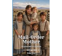 Mail-Order Mother: 6 (Brides West)