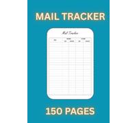 Mail Tracker Log Book: 150 Pages to Record Incoming and Outgoing Mail | 6 × 9 Inch Organizer for Home, Office, and Business Use