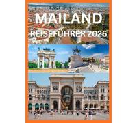 MAILAND REISEFÜHRER 2026