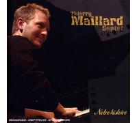 Maillard, Thierry Septet - Notre Histoire