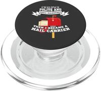 Mailman Mail Carrier Was Polite Now Mail Carrier PopSockets PopGrip para MagSafe