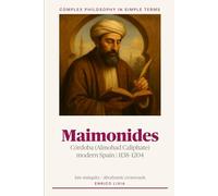 Maimonides (Complex Philosophy in simple terms)