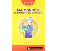MAIMÓNIDES el filósofo de Córdoba: 77 (Sabelotod@s)