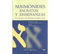 maimonides: escritos y enseñanzas. el comentario a las misnayyot de su