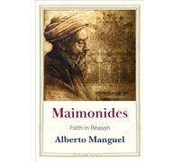 Maimonides: Faith in Reason (Jewish Lives)