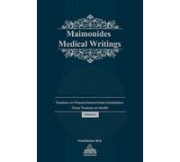 Maimonides Medical Writing: Volume II (Maimonides Medical Writings)