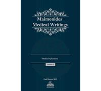 Maimonides Medical Writings: Volume III