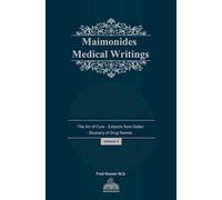 Maimonides Medical Writings: Volume IV