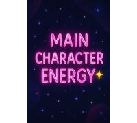 MAIN CHARACTER ENERGY - Aesthetic Grid Notebook | 6x9 | 120 Pages | Neon Galaxy Glow Vibes | Graph Paper Journal
