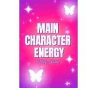 Main Character Energy: Daily Journal