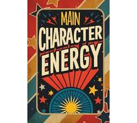 Main Character Energy: Journal & Notebook | 160 Lined Pages | 6x9 Funny Viral Slang Era Gift for Teens & Gen Z | TikTok Trend | Aesthetic Writing ... Vibes | Gag Present & Trendy Stocking Stuffer