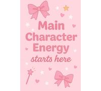 Main Character Energy Pink Self-Care & Gratitude Journal: Guided Planner with Daily Prompts, Mood Tracker & Lined Pages