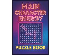 Main Character Energy Puzzle Book: Fun Puzzle Challenges with Easy-to-Read Print for Confidence, Positivity, and Self-Care | 6x9 Inches, 110 Pages | ... to Boost Your Main Character Energy
