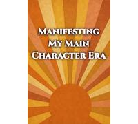 Main Character Era Journal - Manifestation Notebook for Confidence & Self-Love, 6 x 9 Lined