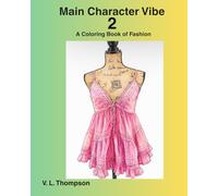 Main Character Vibe 2: A Coloring Book of Fashion