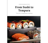 Main Course: Japan: From Sushi to Tempura: The Art of Japanese Cooking