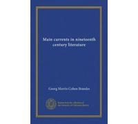 Main currents in nineteenth century literature (v.2)
