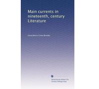 Main currents in nineteenth, century Literature: Volume 2
