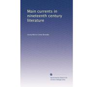 Main Currents in Nineteenth Century Literature, Volume 3