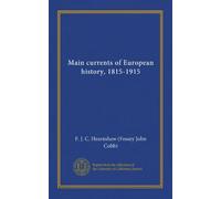 Main currents of European history, 1815-1915