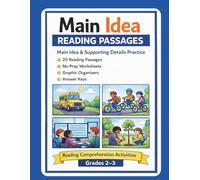 Main Idea and Supporting Details Reading Comprehension Workbook: 20 Reading Passages with Graphic Organizers and Multiple Choice Questions for Kids | Grades 2 and 3