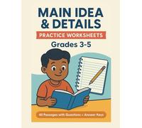 Main Idea & Detail Reading Comprehension Practice - Grades 3-5: 40 Engaging Passages with Multiple-Choice & Open-Ended Questions | Answer Keys ... Practice Worksheets for Upper Elementary