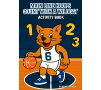 Main Line Hoops: Count With a Wildcat: Basketball Coloring Activity Book