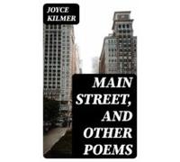 Main Street And Other Poems (ebook)