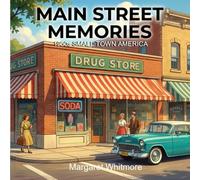 Main Street Memories: 1950s Small Town Coloring Book for Memory Care: Nostalgic Scenes for Seniors with Dementia & Alzheimer's | Large Print Bold & ... for Dementia and Alzheimer's Memory Care)