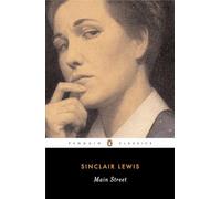 Main Street: The Story of Carol Kennicott (Penguin Twentieth-Century Classics)