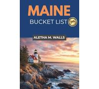 MAINE BUCKET LIST 2026: How To Experience the Most Beautiful Locations With Ease