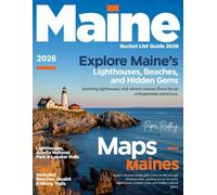 Maine Bucket List Guide (Full-Color) 2026: Explore Hidden Gems, Scenic Views, Adventures, and Coastal Charms Await.