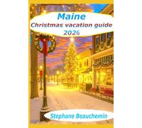 Maine Christmas vacation Guide 2026: The Ultimate Holiday Journey Through New England’s Winter Wonderland