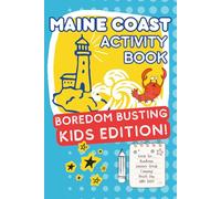 Maine Coast Activity Book - Boredom Busting KIDS EDITION! (Circle The World - Word Searches That Delight Locals & Travelers Alike)