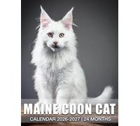 Maine Coon Cat Calendar 2026 - 2027: Two-Year Monthly Planner from 2026 to 2027 with US Holidays Thick Sheets and Sustainable Touch