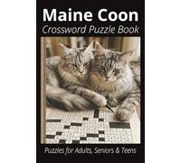 Maine Coon Cat Crossword Puzzle Book: Crossword Puzzles with Easy to Read Print about Maine Coon Cats, Loving Pets, Games and More | 6x9 inches, 110 ... Gift for Vacations, Holidays and Free Times