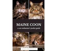 Maine Coon Cats | A Complete Pocket Guide Book: Breed-Specific Care Handbook With Pet Passport with Records Logbook