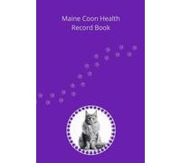 Maine Coon Health Record Book: Premium Hardcover Edition for Girl Cats - Silver Details - 101 Pages for Veterinary Visits and Medical Tracking