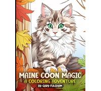 Maine Coon Magic Coloring Book: Maine Coon Cats
