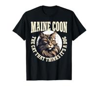 Maine Coon The Cat That Thinks It's A Dog Cat Lover Owner Camiseta gráfica económica