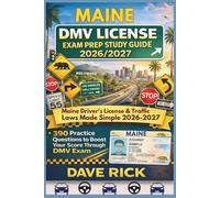 MAINE DMV LICENSE EXAM PREP STUDY GUIDE 2026/2027: MAINE Driver’s License & Traffic Laws Made Simple 2026-2027