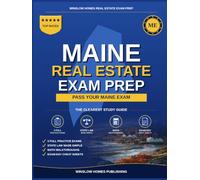 Maine Real Estate Exam Prep: The Simple Step-by-Step Study Guide to Pass Your Maine Salesperson License Exam on the First Try With Practice Tests, ... Easy (Winslow Homes Real Estate Exam Prep)