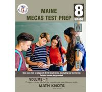 MAINE State (MECAS) , 8th Grade MATH Practice Tests ,Volume 1