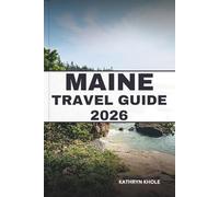 MAINE TRAVEL GUIDE 2026: Explore scenic drives, coastal flavors, hidden gems, family-friendly attractions, budget tips, and itineraries for unforgettable journeys year-round.