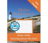 Maine Word Search: 50 Themed Puzzles Celebrating the Pine Tree State - Large Print Word Search for Adults and Teens with Solutions (State-by-State Word Search)