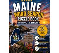 Maine Word Search Book for Adults & Seniors: 50 Large Print Word Search Puzzles Featuring Acadia National Park, Lighthouses, Wildlife, Mountains, History & More (USA States Word Search Series)