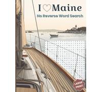 Maine Word Search - No Reverse Edition: 50 Large Print Coastal Puzzles with No Backward or Upside-Down Words| Gentle Puzzle Experience Plus Easy Word ... and Seniors (No Reverse Word Search Books)