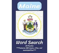 Maine Word Search Puzzle Book: Word Searches with Easy to Read Print Featuring 483 Cities, Towns, and Municipalities From Throughout Maine | 6x9 ... for Vacations, Holidays, and Free Time